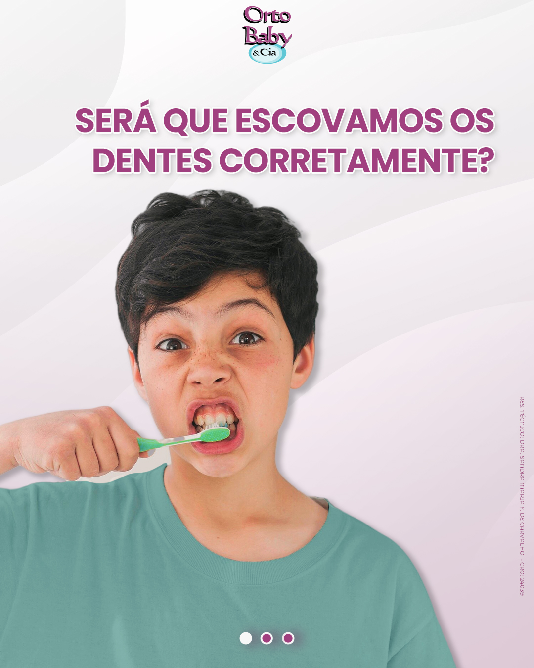 Sorrisos felizes: Dicas de escovação na Orto Baby!